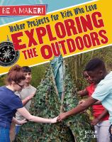 Maker_projects_for_kids_who_love_exploring_the_outdoors