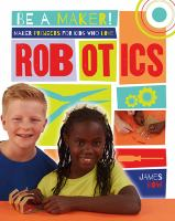 Maker_projects_for_kids_who_love_robotics