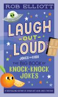 Laugh-Out-Loud__The_Big_Book_of_Knock-Knock_Jokes