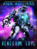 Renegade Love by Aguirre, Ann