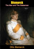 Bismarck__The_Man_and_the_Statesman_Volume_I