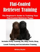 Flat-Coated_Retriever_Training__The_Beginner_s_Guide_to_Training_Your_Flat-Coated_Retriever_Puppy