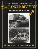The_Combat_History_of_the_23rd_Panzer_Division_in_World_War_II