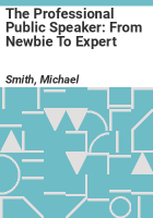The_Professional_Public_Speaker__From_Newbie_to_Expert