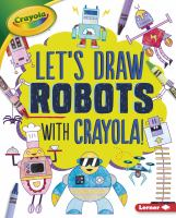 Let_s_draw_robots_with_crayola_