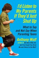 I_d_listen_to_my_parents_if_they_d_just_shut_up
