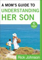 A_Mom_s_Guide_to_Understanding_Her_Son