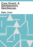 Cary_Grant__A_Gentlemen_s_Gentleman