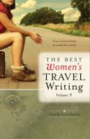 The_Best_Women_s_Travel_Writing__Volume_9