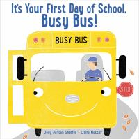 It_s_your_first_day_of_school__Busy_Bus_