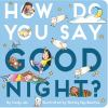 How_do_you_say_good_night_