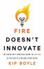 Fire_doesn_t_innovate