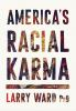 America_s_racial_karma