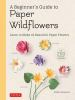 A_beginner_s_guide_to_paper_wildflowers
