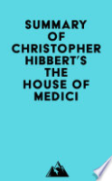 Summary_of_Christopher_Hibbert_s_The_House_of_Medici