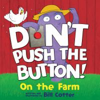 Don_t_Push_the_Button__On_the_Farm