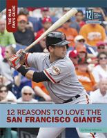 12_Reasons_to_Love_the_San_Francisco_Giants