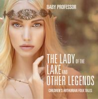 The_Lady_of_the_Lake_and_Other_Legends