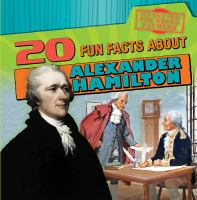 20_fun_facts_about_Alexander_Hamilton
