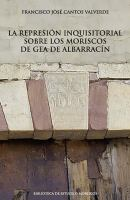 La_represi__n_inquisitorial_sobre_los_moriscos_de_Gea_de_Albarrac__n