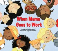 When_Mama_goes_to_work